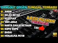 Download Lagu ORGEN TUNGGAL DANGDUT TERBARU 2025 - ANGIN - GELAS RETAK -FULLBASS