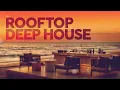 Download Lagu ROOFTOP DEEP HOUSE MIX 2025