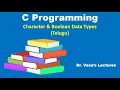 15 C Character Boolean Data Types in Telugu C for Beginners C made easy