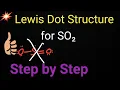 SO2 Lewis Structure Lewis Structure for SO2 Sulfur Dioxide Lewis Dot Structure of SO2