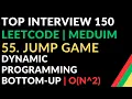 Leetcode 55 Jump Game Dynamic Programming Bottom-up O N 2 Top Interview 150
