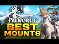 All the BEST Mounts in Palworld and Where to Get Them