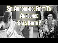 Lagu Sathya Sai Avatar en Sri Aurobindo | Afdaling van Krishna in het fysieke | Siddhi-dag