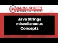 Top 5 Java Strings Interview Questions Core Java Tutorial Rahul Shetty