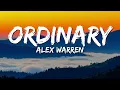 Alex Warren - Ordinary (Lyrics)