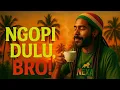 Download Lagu NEXA | NGOPI DULU, BRO! – Lagu Reggae Paling Santai Buat Pecinta Kopi \u0026 Damai | LIRIK