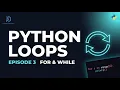 Python Loops Explained - for while Loops for Beginners Ep 3
