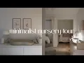 NURSERY TOUR minimal cozy neutral Haley Villena