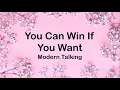 Download Lagu Modern Talking - You Can Win If You Want (Lyrics)