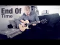 End Of Time (K-391, Alan Walker \u0026 Ahrix) | Fingerstyle Guitar Cover