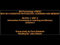 BLOCK 1 - UNIT 2-Information Processing in Learning and Memory-Session 2