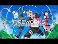 Download Lagu 『FIREWORKS』(BORUTO: NARUTO NEXT GENERATION ENDING 12) - FLOWBACK (ROMAJI/INDONESIA/ENGLISH LYRICS)