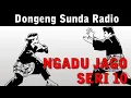 Dongeng Sunda Radio - Ngadu Jago Seri 10