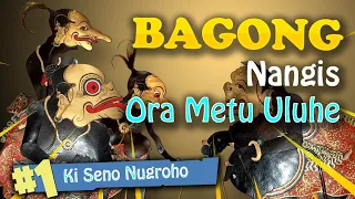 bagong nangis ora metu uluhe ki seno nugroho