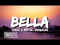 Download Lagu Static \u0026 Ben El - Bella (Lyrics) ft. 24kGoldn