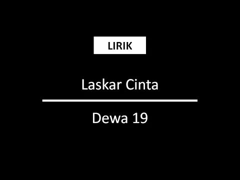 Download MP3 Laskar Cinta - Dewa 19 [Lirik]