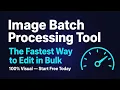 Batch Process Images Without Coding 6 Best Tools