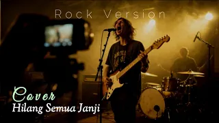 cover hilang semua janji rock version