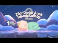 Download Lagu Zikir Dodoi Anak 2 | Islamic Lullaby 2 (1 JAM/HOUR NON-STOP)