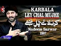 Download Lagu Nadeem Sarwar - Karbala Ley Chal Mujhe 1997