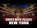 10 Abandoned Movie Theaters in New York That Time Forgot