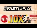 10X FAST PAY Progressive Jackpot Fast Play games are like scratch-offs without the scratching
