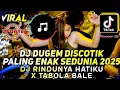 Lagu DJ DUGEM PALING ENAK SEDUNIA 2025 - DJ RINDUNYA HATIKU X TABOLA BALE - DJ FUNKOT PALING DICARI 2025