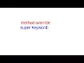 method override and super keyword in java by shubham vinayak