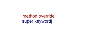 method override and super keyword in java by shubham vinayak