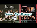 Download Lagu Desire - Hati Menangis