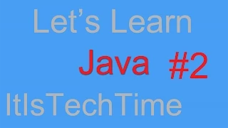 Let s Learn Java - Episode 2