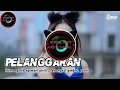 Download Lagu DJ PELANGGARAN TRIMO NGALEH NGEMPET PERIH REMIX TERBARU