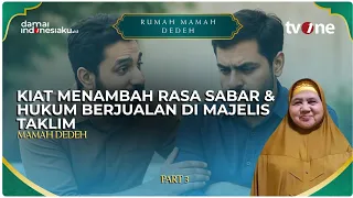 Kiat Menambah Rasa Sabar & Hukum Berjualan di Majelis Taklim | RUMAH MAMAH DEDEH