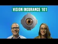 Vision Insurance 101
