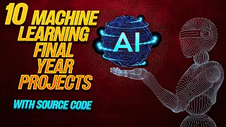 10 advance machine learning projects with source code ML projects with source code