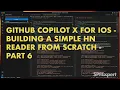 Building a simple HN reader for iOS with GitHub Copilot - Part 6 Configure GitHub Actions