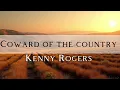 Coward of the country - Kenny Rogers (audio lyrics) #countrymusiclyrics