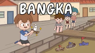 BANGKA | Pinoy Animation