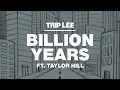 Trip Lee - Billion Years ft. Taylor Hill