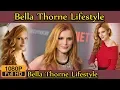 Bella Thorne Biography life story lifestyle husband family house age net worth