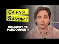 Download Lagu Comment te pardonner ? - Ça va se savoir !