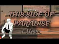 Download Lagu 1-Hour This Side Of Paradise Coyote theory (Lyrics) Are you lonely?