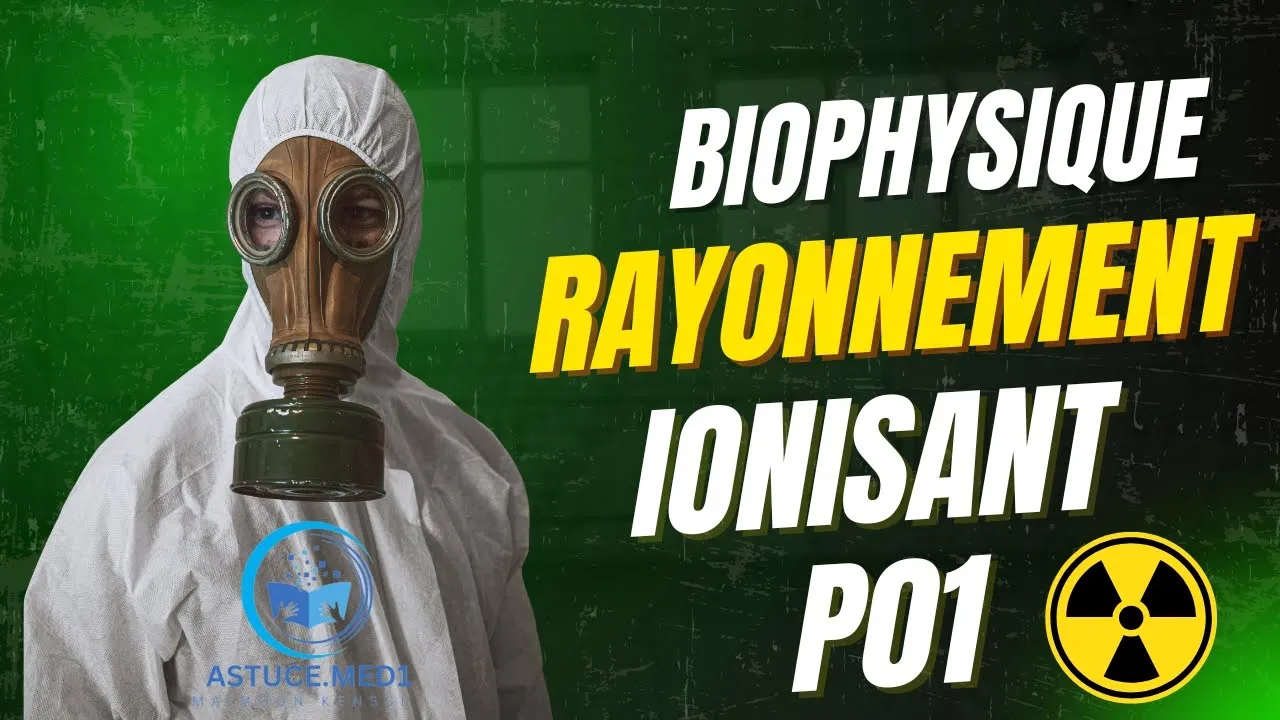 La biophysique des rayonnements ionisants - 1er année médecine - P01
