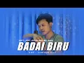 BADAI BIRU COVER BY FIRDAUS DA4