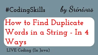 How to Find Duplicate Words in a String in Java Coding Skills