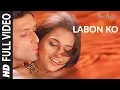 Download Lagu Labon Ko [Full Song] | Bhool Bhulaiyaa