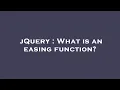 jQuery What is an easing function