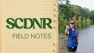 SCDNR Field Notes Casting for Conservation