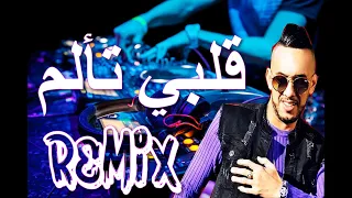 Rai Mix Galbi Taalem قلبي تألم Remix 