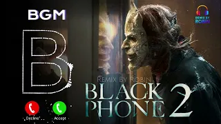 Black Phone 2 BGM Ringtone Horror Background Theme Remix By Robin 